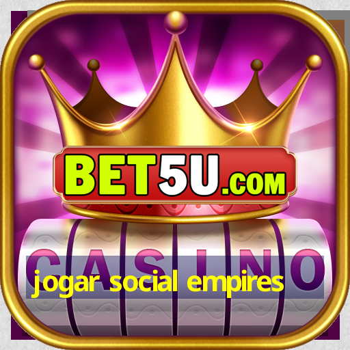 jogar social empires